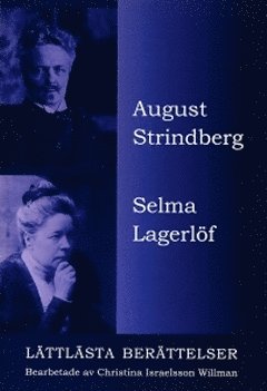 August Strindberg. Selma Lagerlöf. Lättlästa berättelser. 1