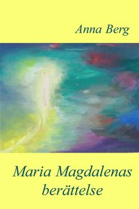 bokomslag Maria Magdalenas berättelse