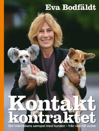 bokomslag Kontaktkontraktet : en bok om människans samspel med hunden - från valp till vuxen