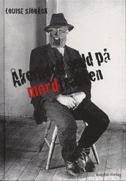 Louise Sjöbäck - Åkerberg sedd på mordtrakten, Inbunden