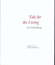 Ewa Stackelberg - Tale for the Living, Inbunden
