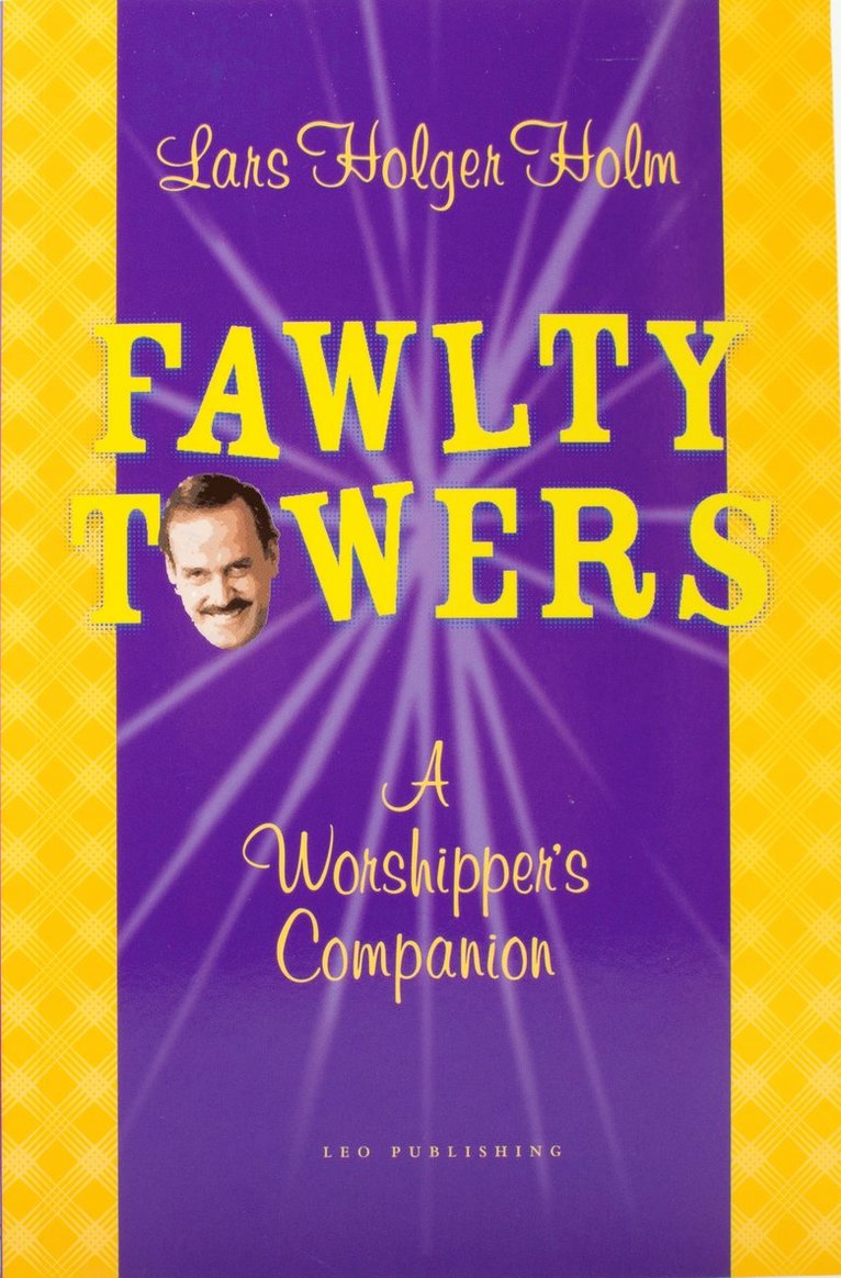 Fawlty Towers : a worshipper’s companion