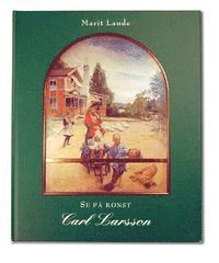 bokomslag Se på konst : Carl Larsson