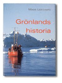 Mads Lidegaard - Grönlands historia, Inbunden