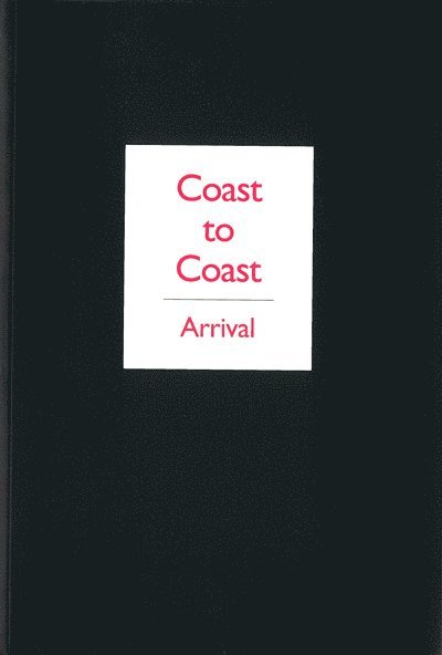 Coast to Coast - Arrival 1