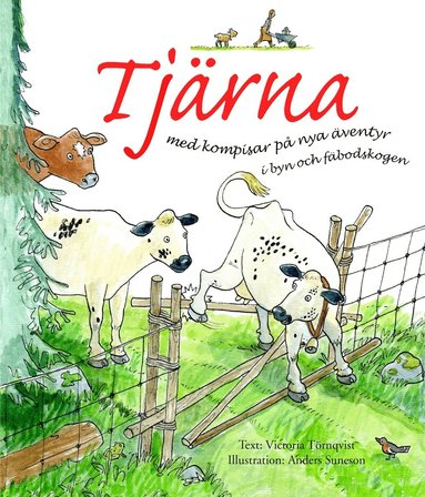 Victoria Törnqvist - Tjärna med kompisar på nya äventyr i byn och fäbodskogen, Kartonnage