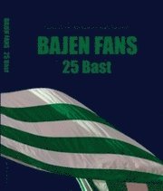 bokomslag Bajen Fans 25 bast