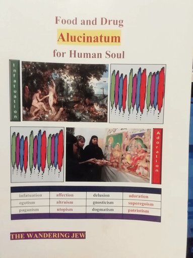 The Wandering Jew Ahasver, Gipsy Epimetheusson - Food and Drug Alucinatum for Human Soul, Häftad