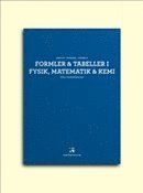 bokomslag Formler & tabeller i fysik, matematik & kemi för gymnasieskolan