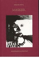 Andrej Belyj - Masker, Inbunden