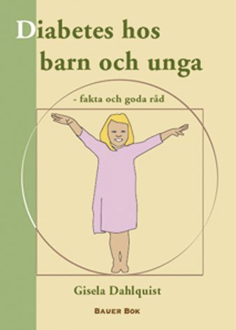 bokomslag Diabetes hos barn och unga : fakta och goda råd