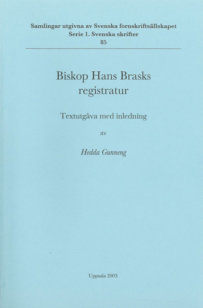 Biskop Hans Brasks registratur : textutgåva 1