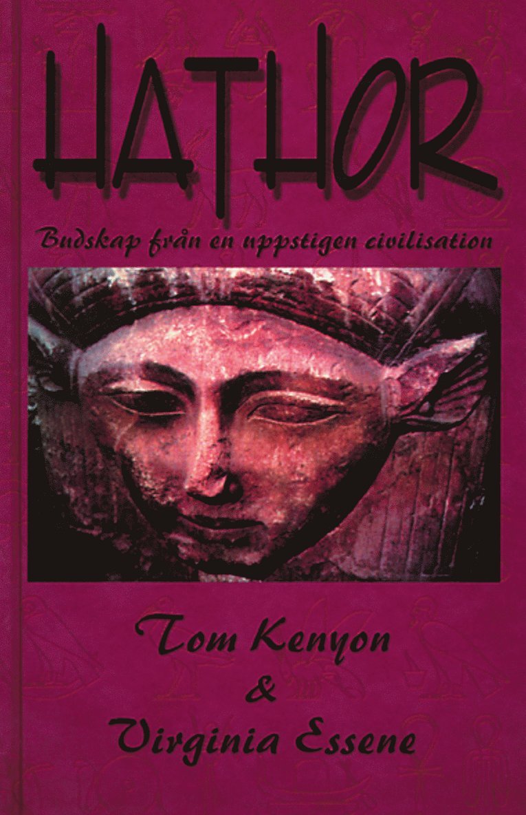 Virginia Essene, Tom Kenyon - Hathor : budskap från en uppstigen civilisation, Kartonnage