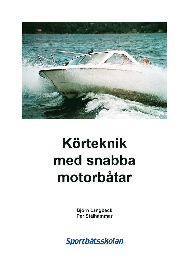 Björn Langbeck, Per Stålhammar - Körteknik med snabba motorbåtar, Häftad