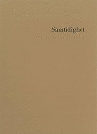 Ann Magnusson - Samtidighet : om rum för ritualer, Inbunden