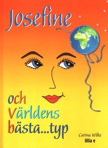 bokomslag Josefine och världens bästa...typ