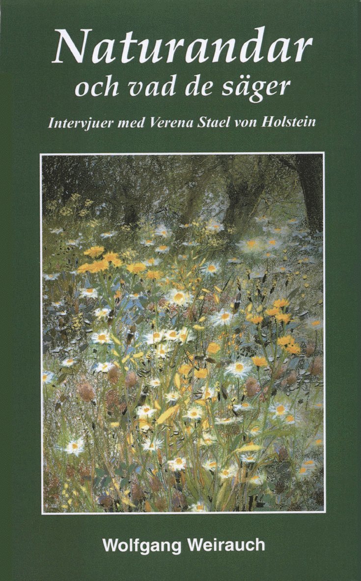 Naturandarna och vad de säger : intervjuer med 17 naturväsen förmedlade genom Verena Stael von Holstein 1