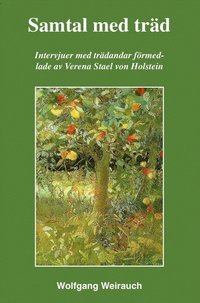 bokomslag Samtal med träd : intervjuer med 33 trädandar