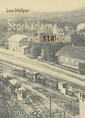 bokomslag Storkarlarna vid station