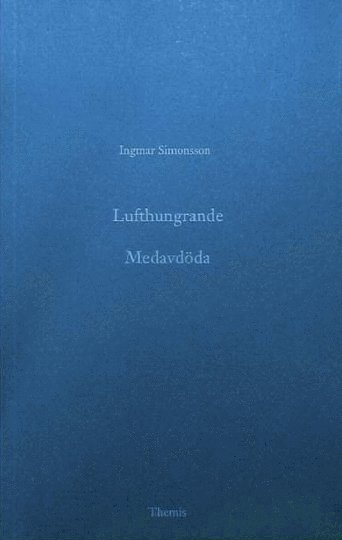 bokomslag Lufthungrande : Medavdöda