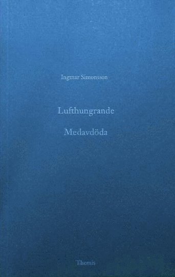 Lufthungrande : Medavdöda