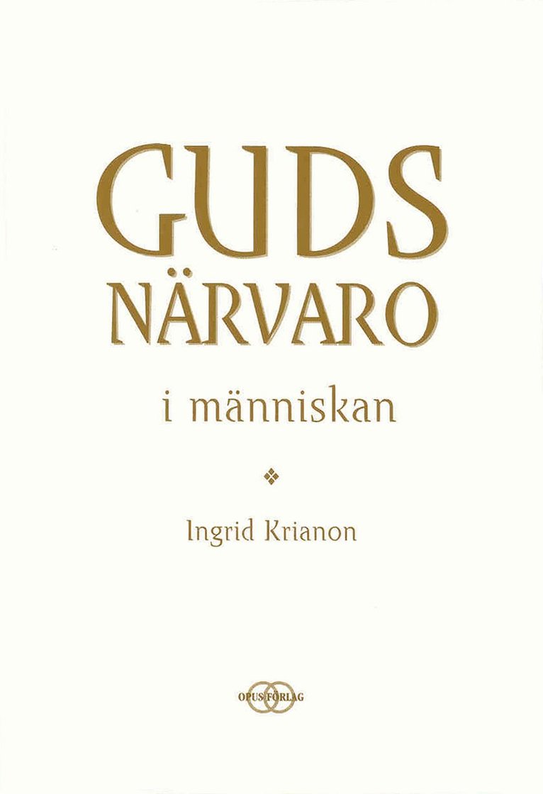 Guds närvaro i människan 1