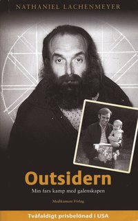 bokomslag Outsidern :  min fars kamp med galenskapen