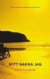 Johan Nordansjö - Mitt nakna jag, Inbunden