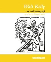 Claes Reimerthi - Walt Kelly : en seriemonografi, Häftad