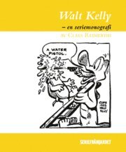 bokomslag Walt Kelly : en seriemonografi