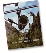 Malmö : den törstande staden
