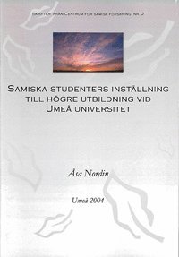 bokomslag Samiska studenters inställning till högre utbildning vid Umeå universitet