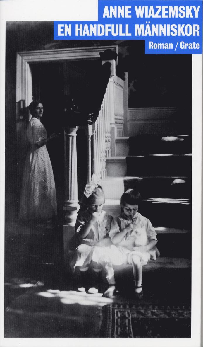 Anne Wiazemsky - En handfull människor : roman, Inbunden
