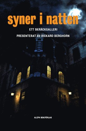 Syner i natten : ett skräckgalleri