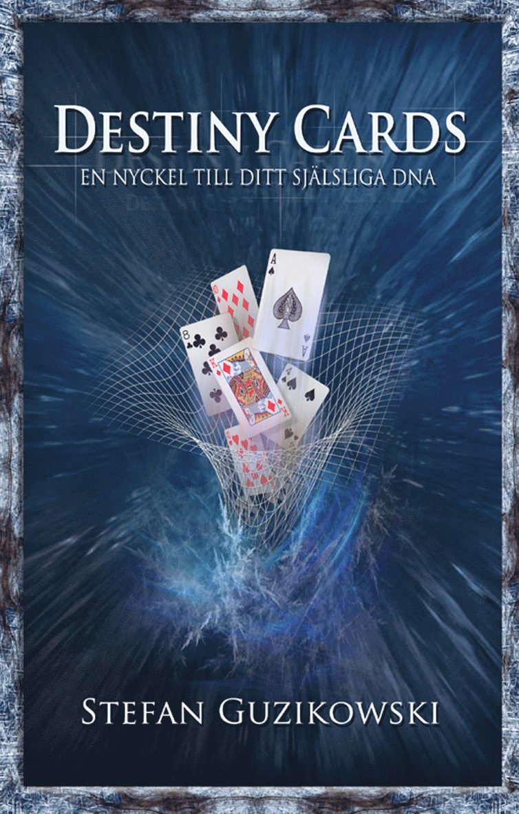 Destiny cards : en nyckel till ditt själsliga DNA 1