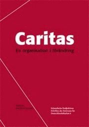 bokomslag Caritas - en organisation i förändring