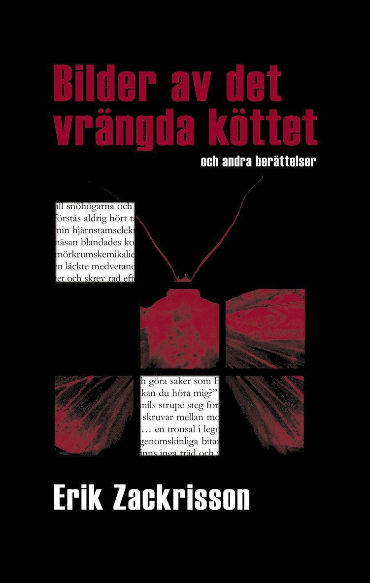 Erik Zackrisson - Bilder av det vrängda köttet och andra berättelser, Häftad