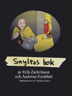 Erik Zackrisson, Andréas Forsblad - Snyltos bok, Inbunden