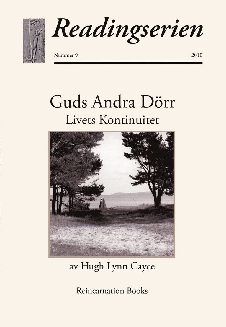 Guds andra dörr ; Livets kontinuitet