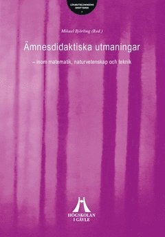 Ämnesdidaktiska utmaningar inom matematik, naturvetenskap och teknik 1