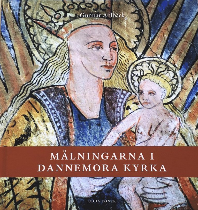 Gunnar Ahlbäck - Målningarna i Dannemora kyrka, Inbunden
