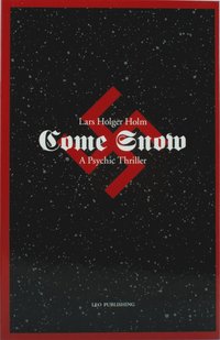 bokomslag Come Snow - A Psychic Thriller