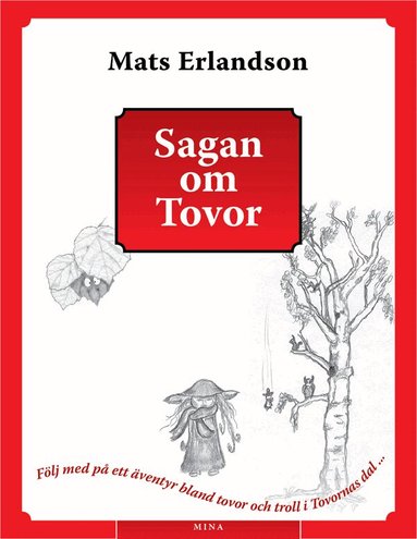 Mats Erlandson - Sagan om Tovor, Inbunden