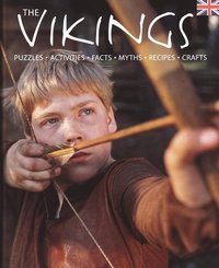 bokomslag The Vikings home and hearth : puzzles, activities, facts, myths, recipes, crafts