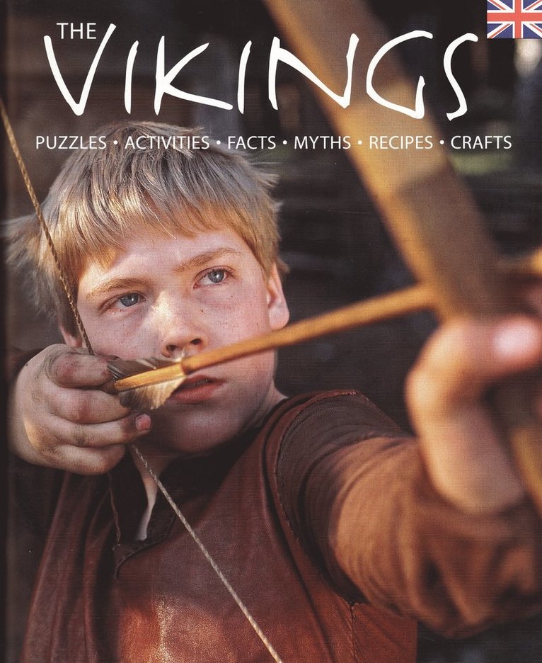 The Vikings home and hearth : puzzles, activities, facts, myths, recipes, crafts 1