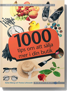 bokomslag 1000 tips om att sälja mer i din butik