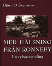 bokomslag Med hälsning från Ronneby : en vykortssamling