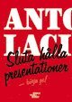 Antoni Lacinai - Sluta hålla presentationer - börja ge!, Häftad