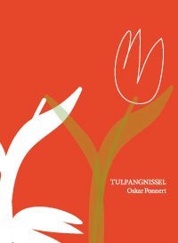 Oskar Ponnert - Tulpangnissel, Häftad