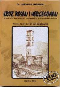 bokomslag Kroz Bosnu i Hercegovinu : Ilustrirani historijski, geografski i etnografski opis